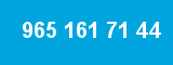 965 161 71 44